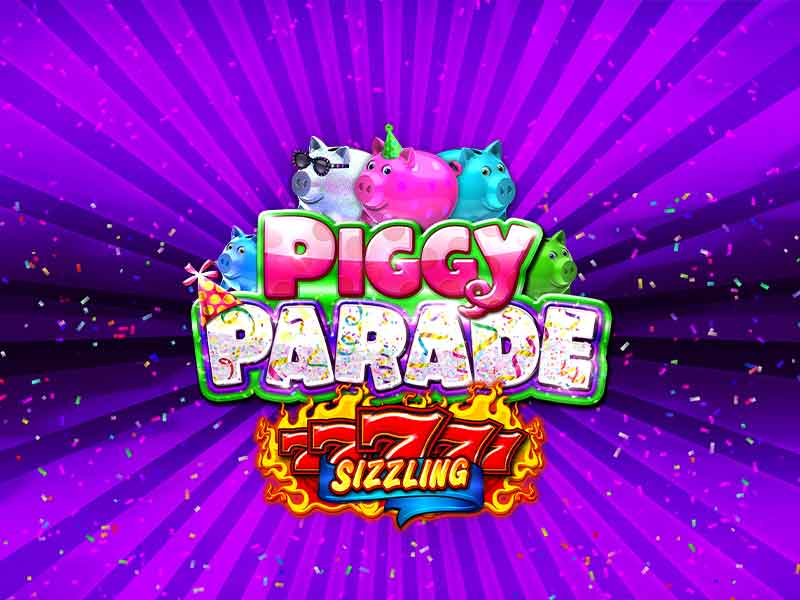 SIZZLING 7S PIGGY PARADE PROGRESSIVE | Chinook Winds Casino Resort